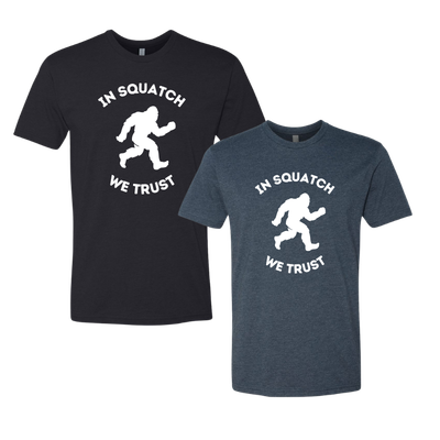 In Squatch We Trust T-Shirt